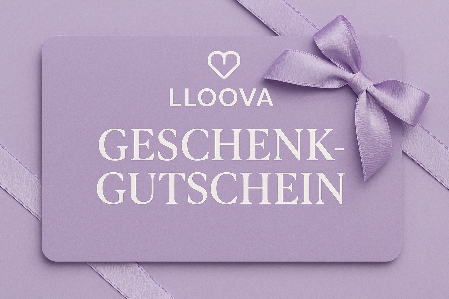 LLOOVA Geschenkgutschein – Für Liebe, Bewegung &amp; Stil